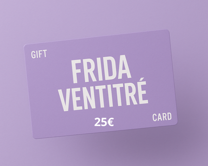 Gift Card Frida Ventitrè