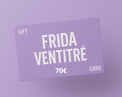 Gift Card Frida Ventitrè
