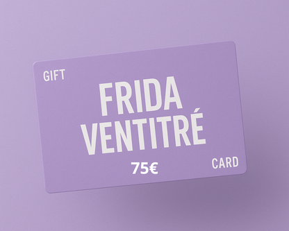 Gift Card Frida Ventitrè