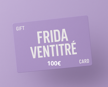 Gift Card Frida Ventitrè